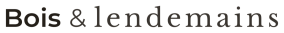 Bois&lendemains